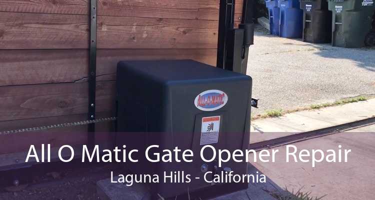 All O Matic Gate Opener Repair Laguna Hills - California