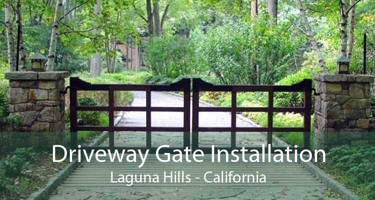 Driveway Gate Installation Laguna Hills - California