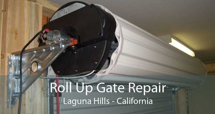 Roll Up Gate Repair Laguna Hills - California