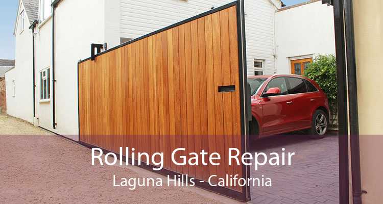 Rolling Gate Repair Laguna Hills - California